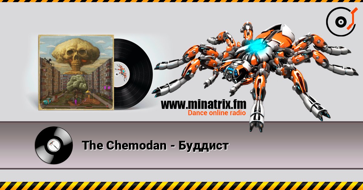 The Chemodan - Буддист слухати онлайн у високій якості | Minatrix.FM