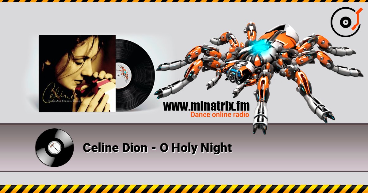 Celine Dion - O Holy Night слухати онлайн у високій якості | Minatrix.FM