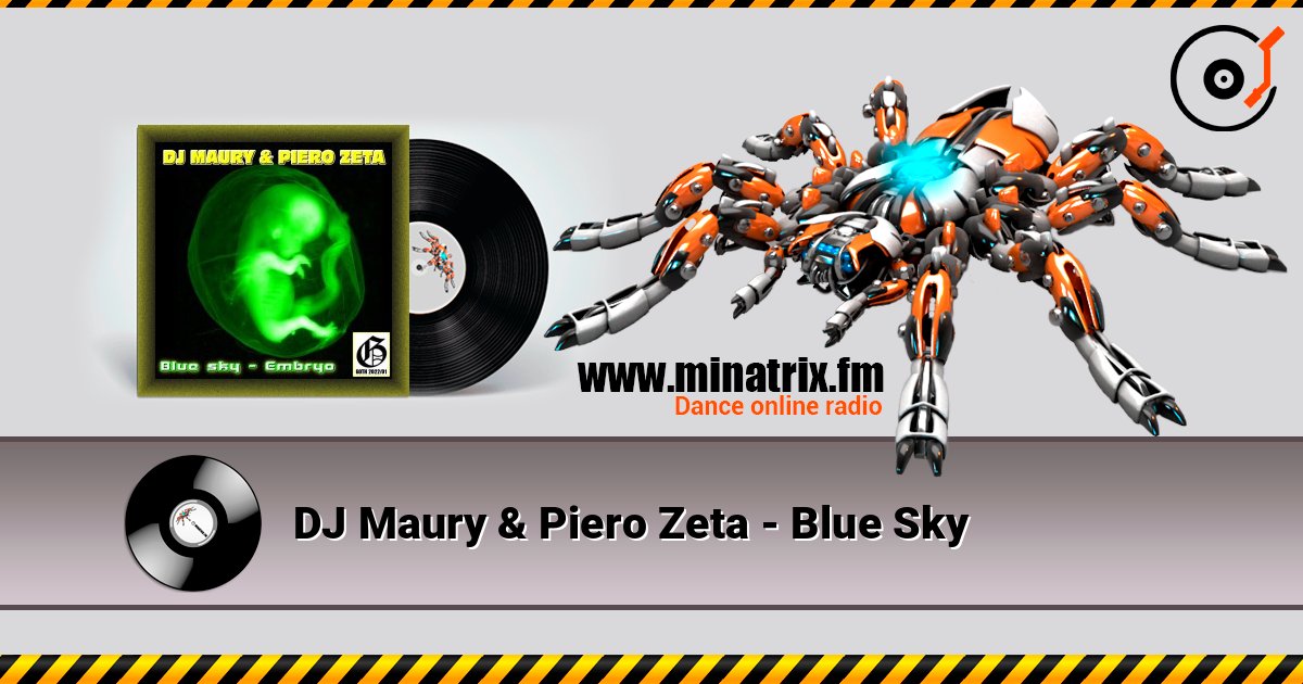 DJ Maury & Piero Zeta - Blue Sky listen online in high quality | Minatrix.FM