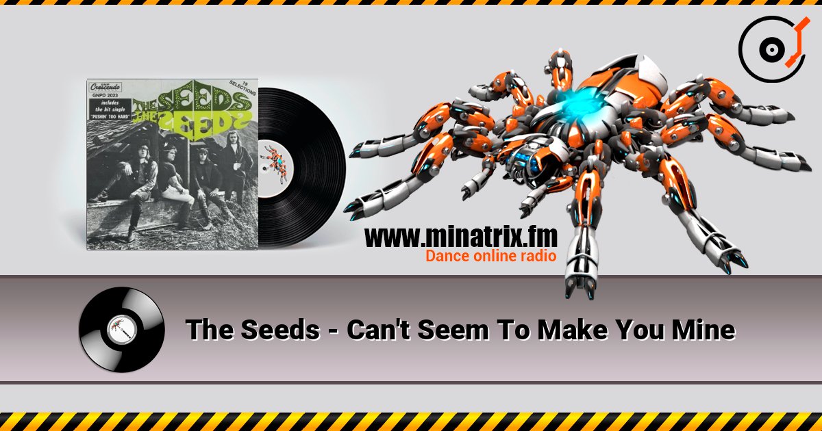 The Seeds - Can't Seem To Make You Mine слухати онлайн у високій якості | Minatrix.FM
