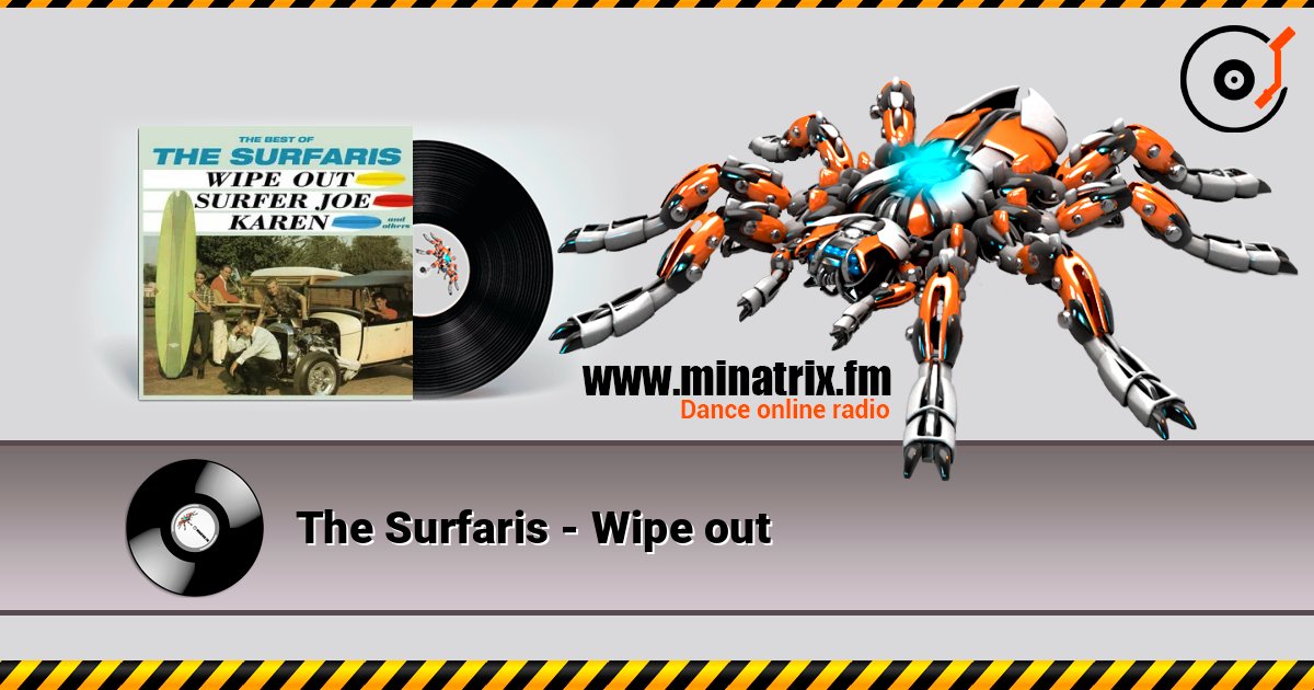 The Surfaris - Wipe out слухати онлайн у високій якості | Minatrix.FM