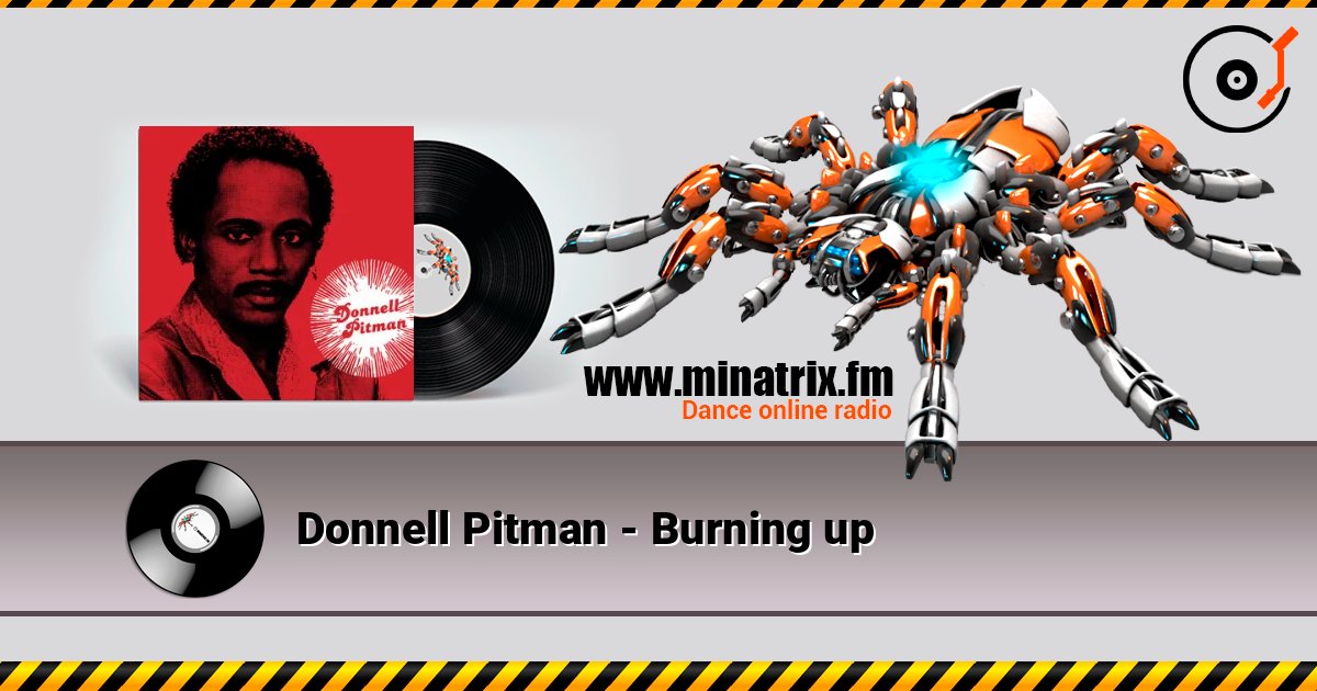 Donnell Pitman - Burning up listen online in high quality | Minatrix.FM