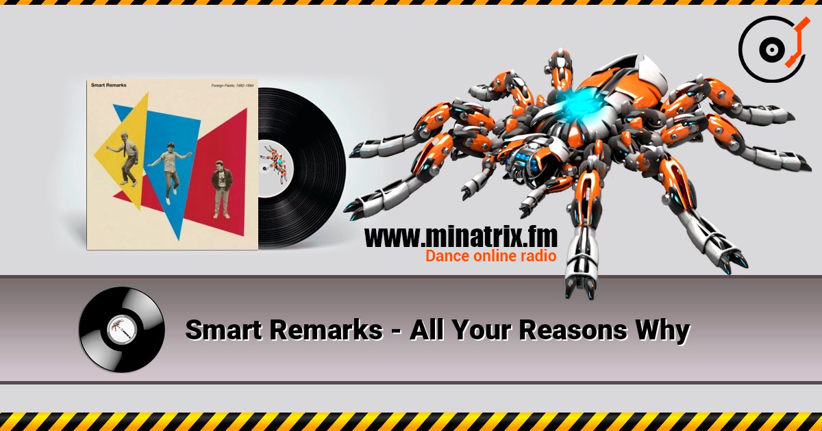 Smart Remarks - All Your Reasons Why слухати онлайн у високій якості | Minatrix.FM