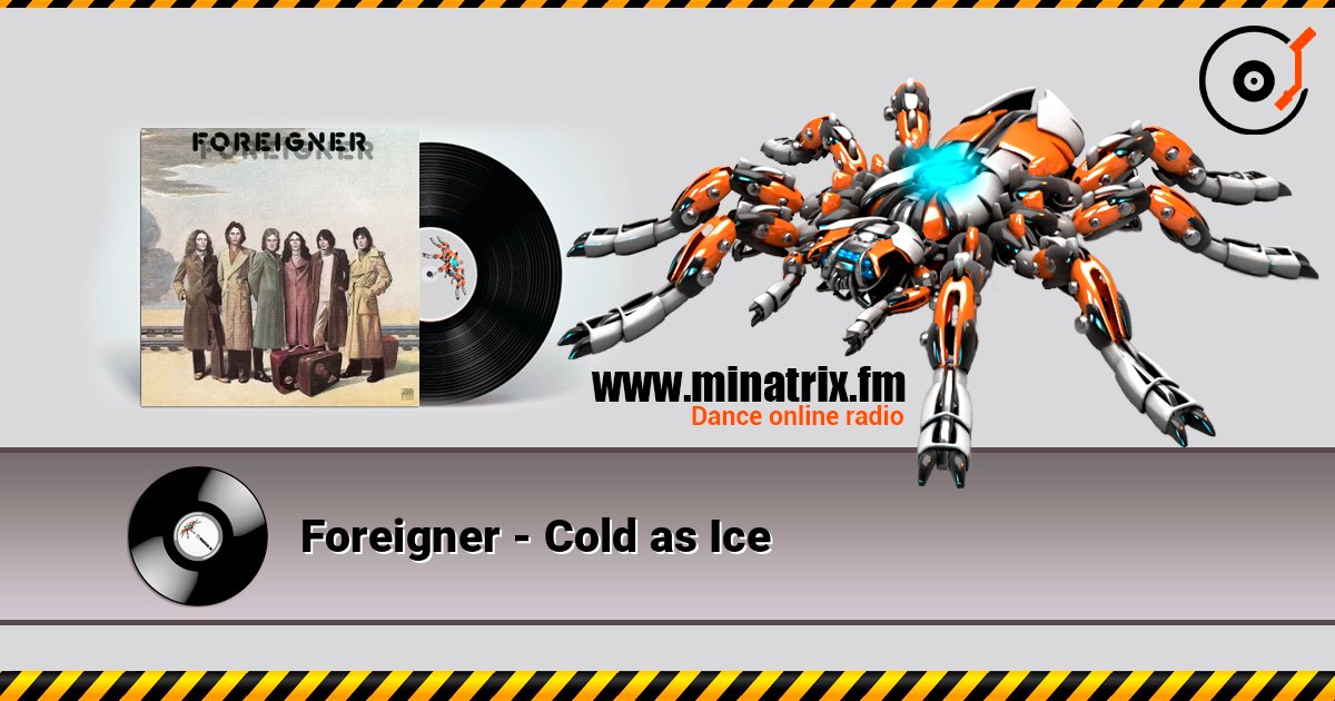 Foreigner - Cold as Ice слухати онлайн у високій якості | Minatrix.FM