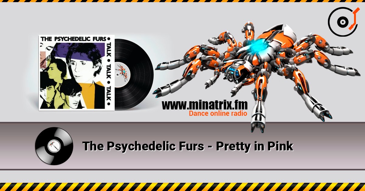 The Psychedelic Furs - Pretty in Pink слухати онлайн у високій якості | Minatrix.FM