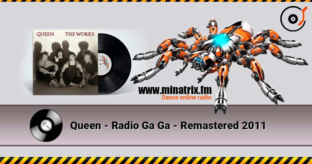 Queen - Radio Ga Ga - Remastered 2011 слухати онлайн у високій якості | Minatrix.FM