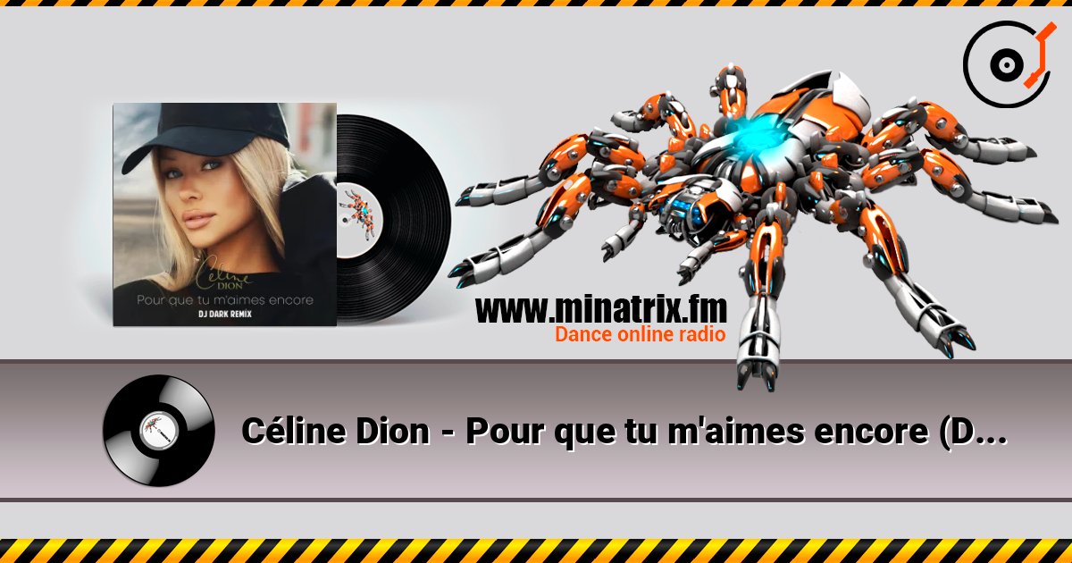Céline Dion - Pour que tu m'aimes encore (Dj Dark Remix) listen online in high quality | Minatrix.FM