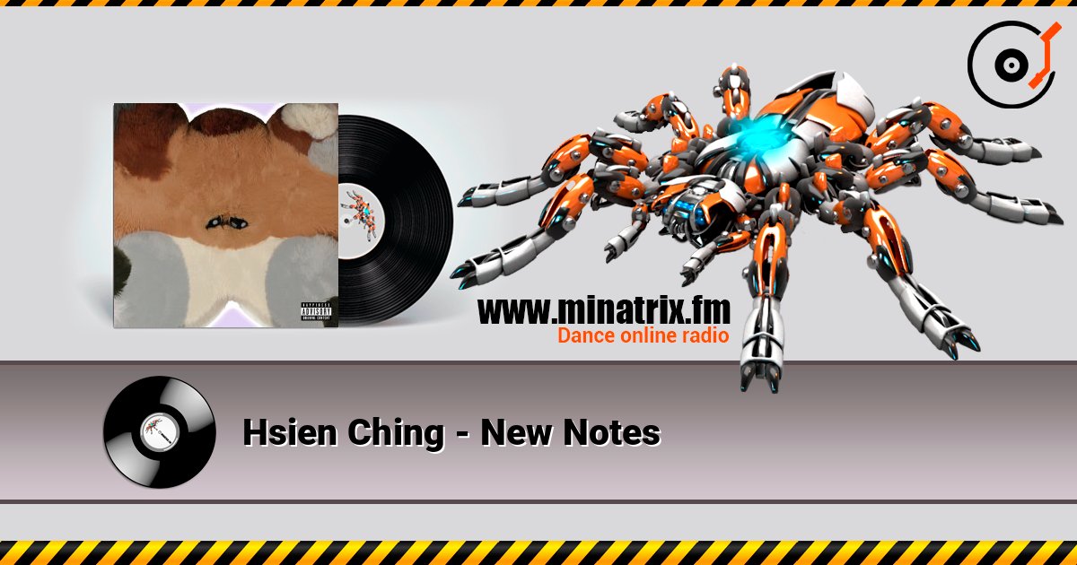 Hsien Ching - New Notes слухати онлайн у високій якості | Minatrix.FM