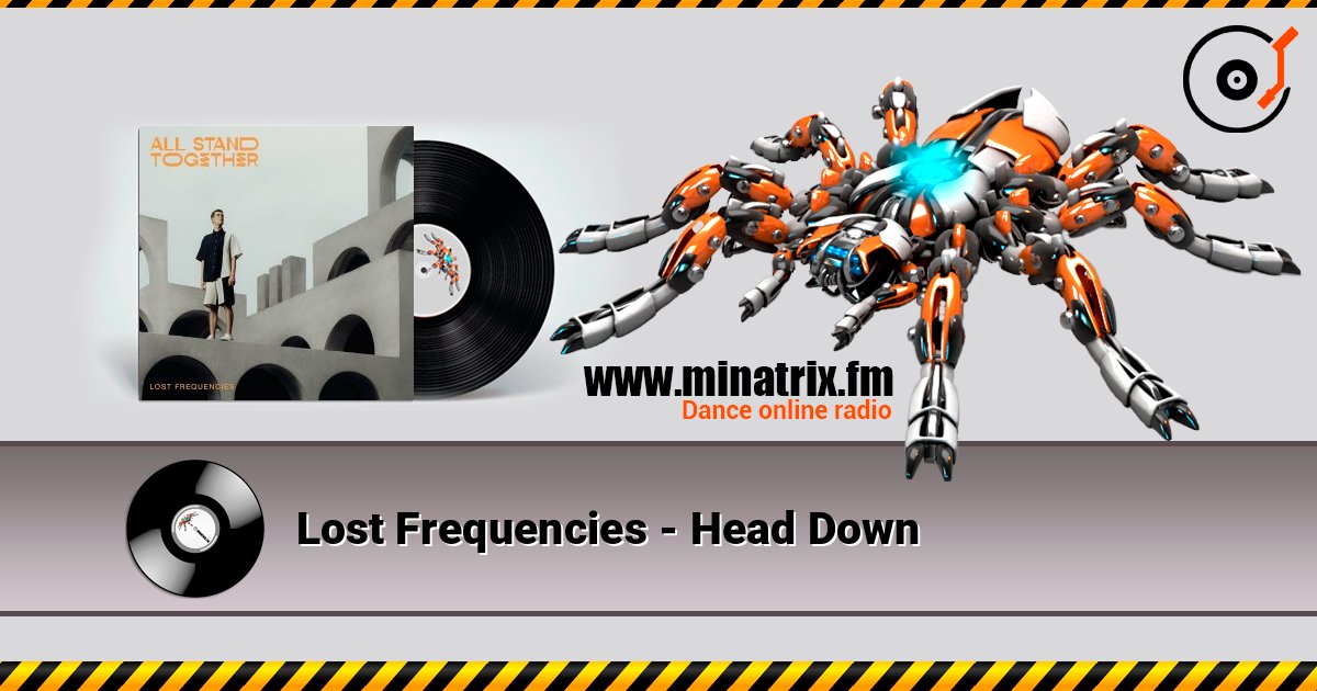 Lost Frequencies - Head Down слухати онлайн у високій якості | Minatrix.FM