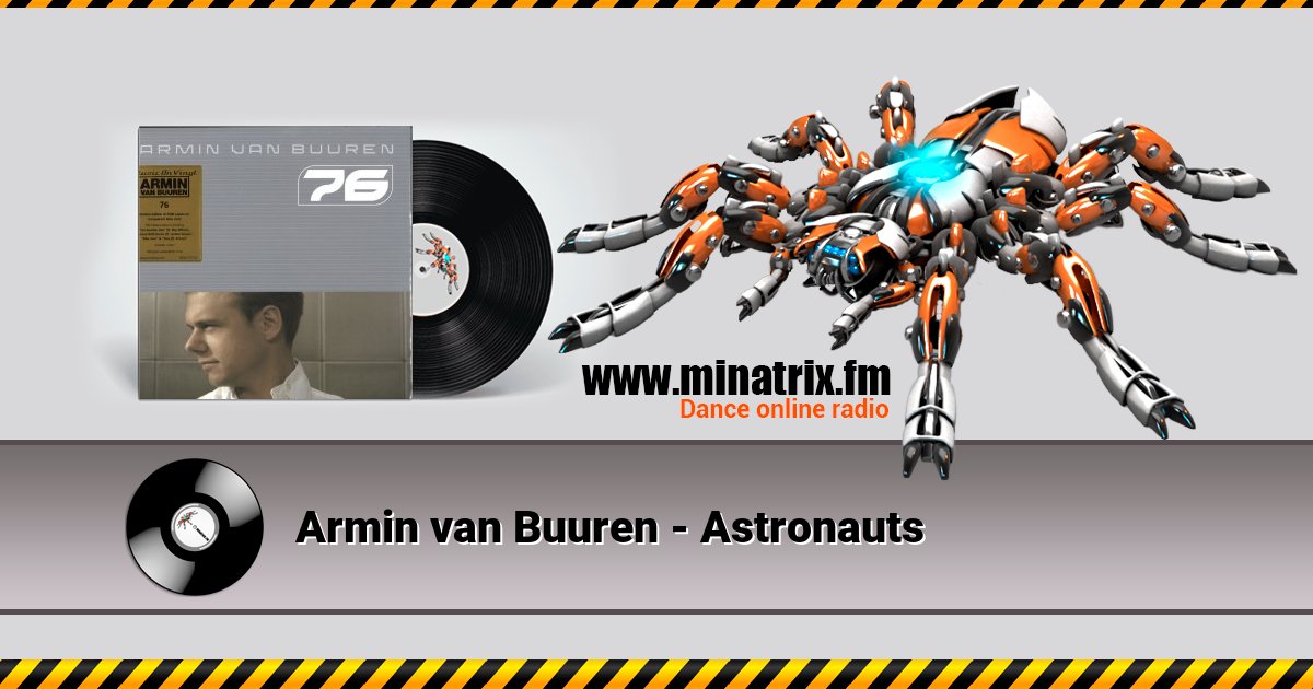 Armin van Buuren - Astronauts Armin van Buuren - Astronauts Listen online and download MP3