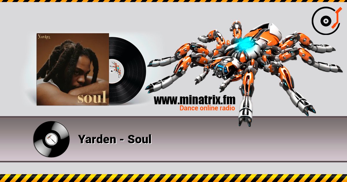 Yarden - Soul слухати онлайн у високій якості | Minatrix.FM