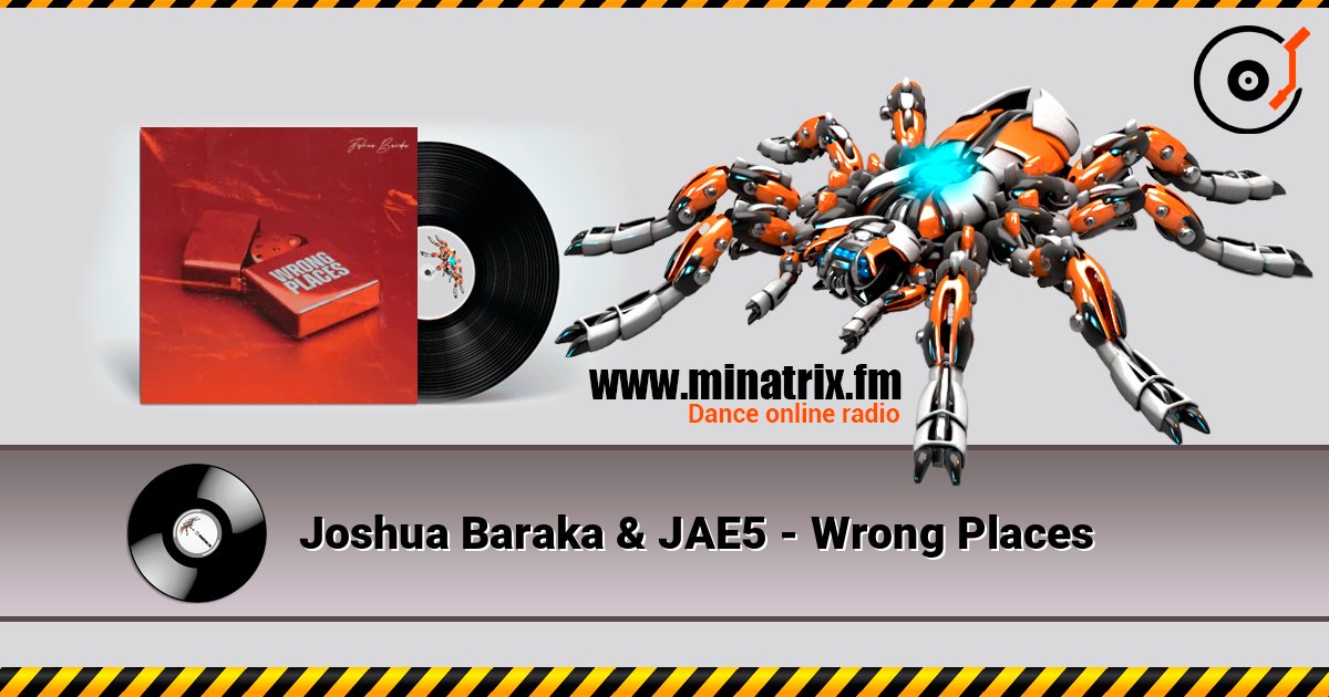 Joshua Baraka & JAE5 - Wrong Places listen online in high quality | Minatrix.FM