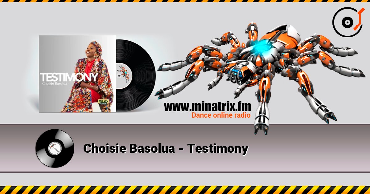 Choisie Basolua - Testimony listen online in high quality | Minatrix.FM