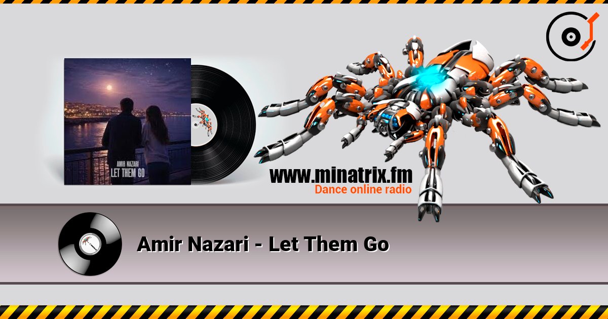 Amir Nazari - Let Them Go слухати онлайн у високій якості | Minatrix.FM