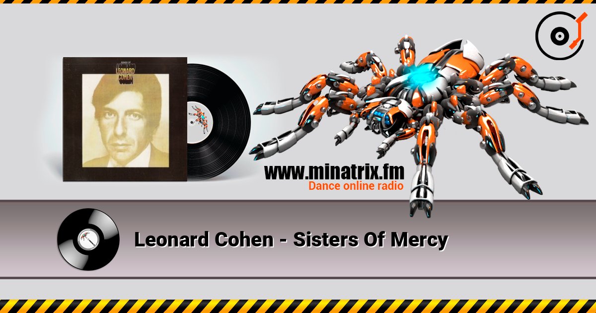 Leonard Cohen - Sisters Of Mercy слухати онлайн у високій якості | Minatrix.FM