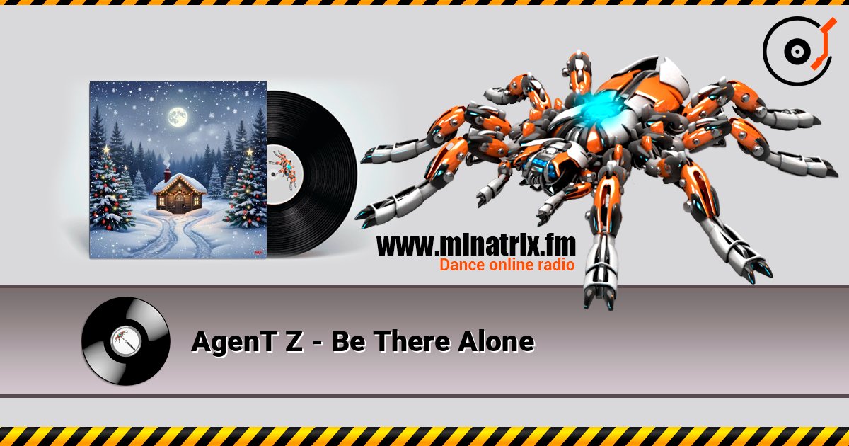 AgenT Z - Be There Alone слухати онлайн у високій якості | Minatrix.FM