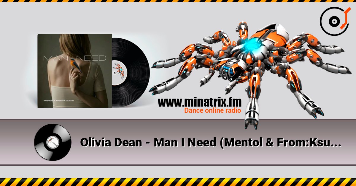 Olivia Dean - Man I Need (Mentol & From:Ksusha Cover Remix) слухати онлайн у високій якості | Minatrix.FM