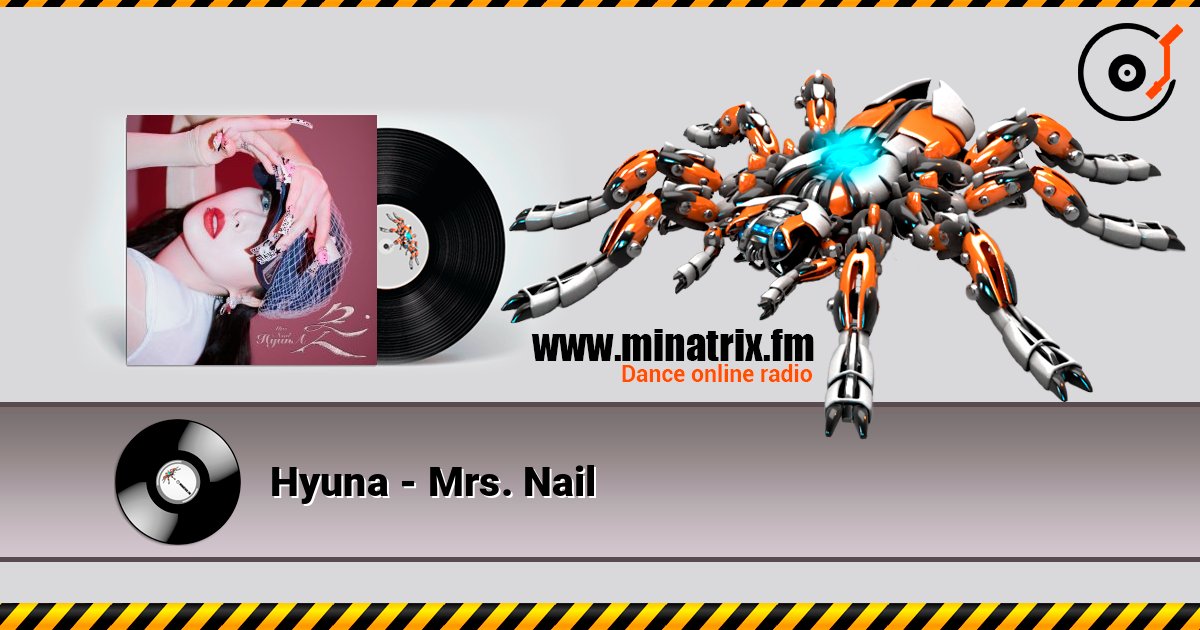 Hyuna - Mrs. Nail слухати онлайн у високій якості | Minatrix.FM