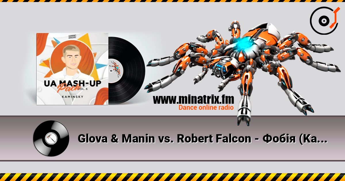 Glova & Manin vs. Robert Falcon - Фобія (Kaminsky Mash Up) слухати онлайн у високій якості | Minatrix.FM