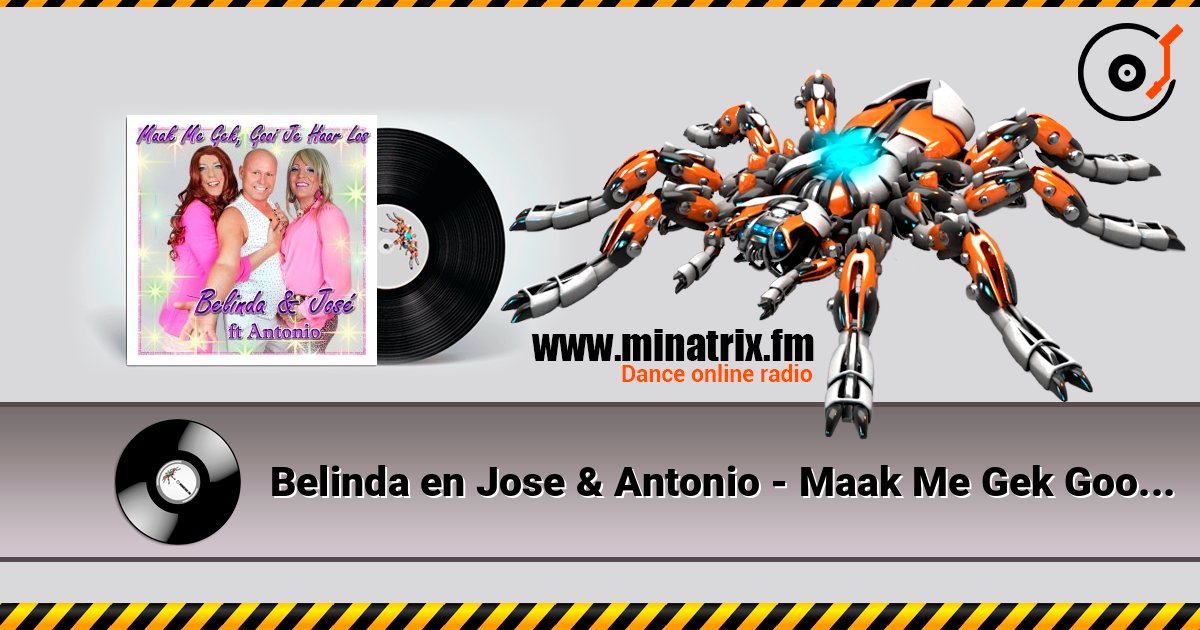 Belinda en Jose & Antonio - Maak Me Gek Gooi Je Haar Los (Marengue Mix) listen online in high quality | Minatrix.FM