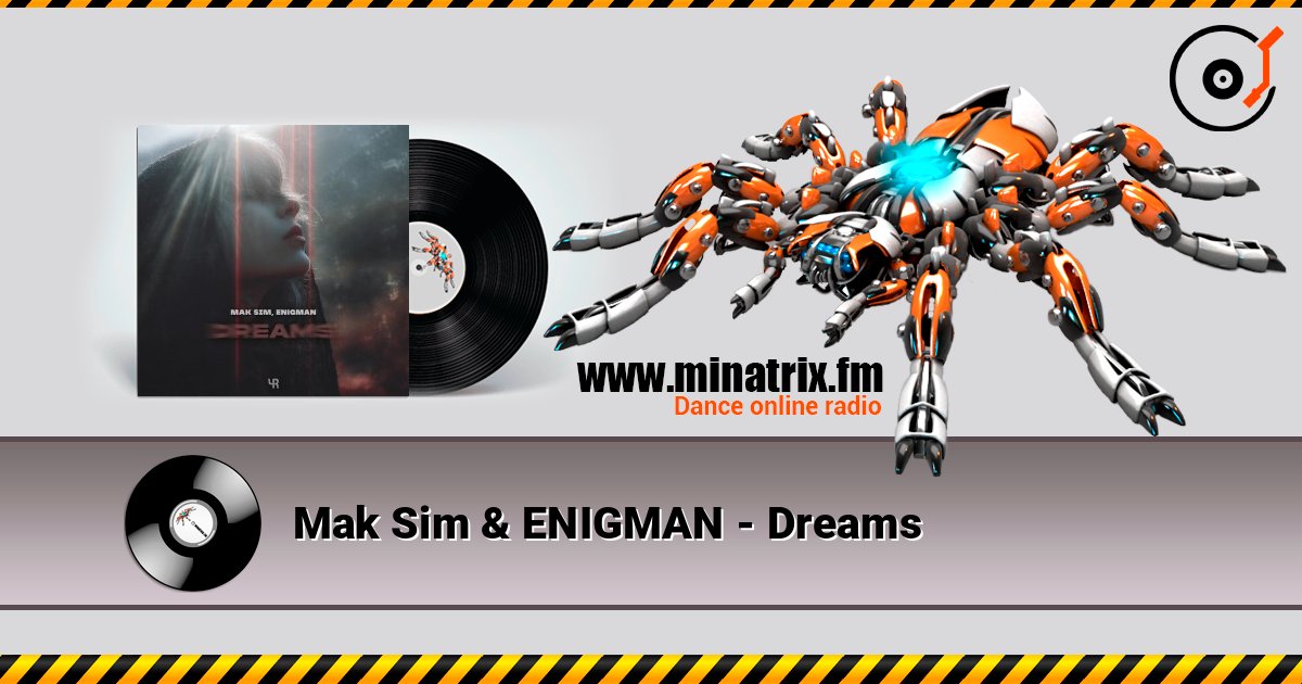 Mak Sim & ENIGMAN - Dreams listen online in high quality | Minatrix.FM