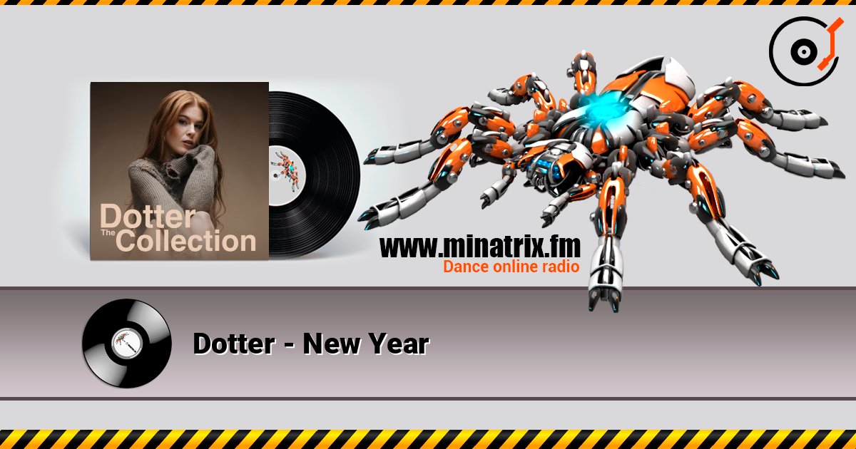 Dotter - New Year listen online in high quality | Minatrix.FM