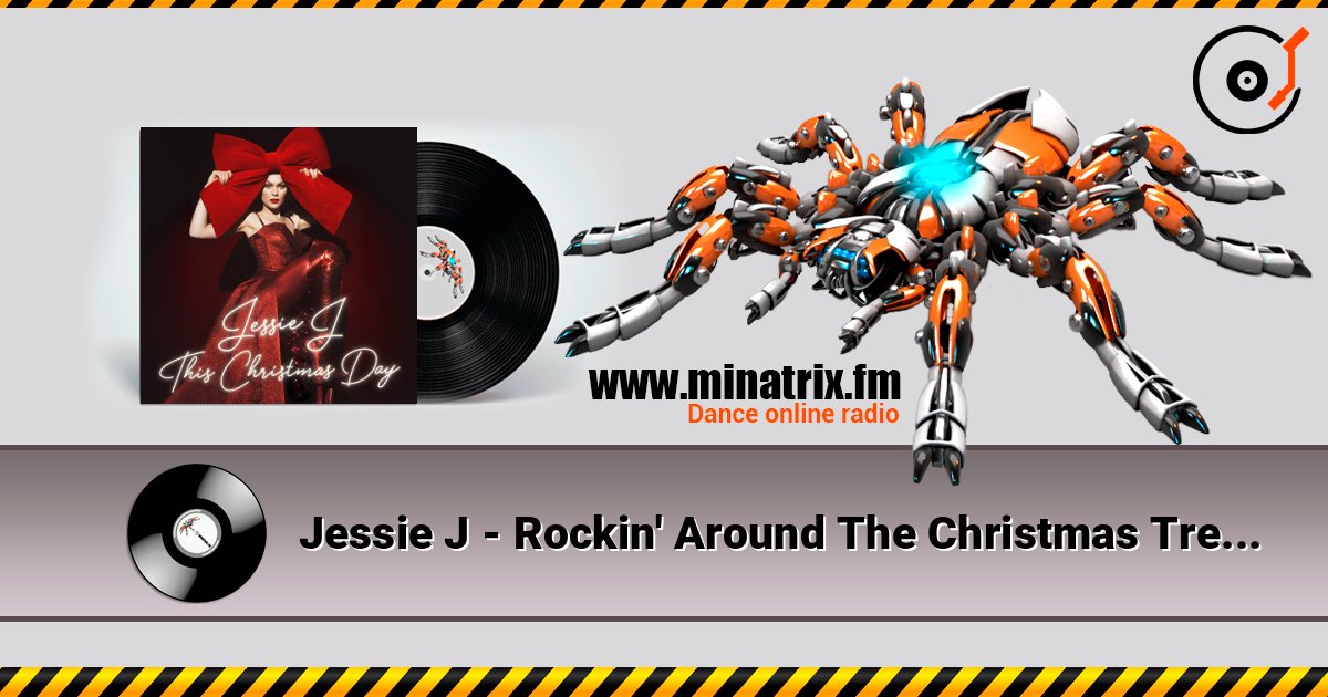 Jessie J - Rockin' Around The Christmas Tree listen online in high quality | Minatrix.FM