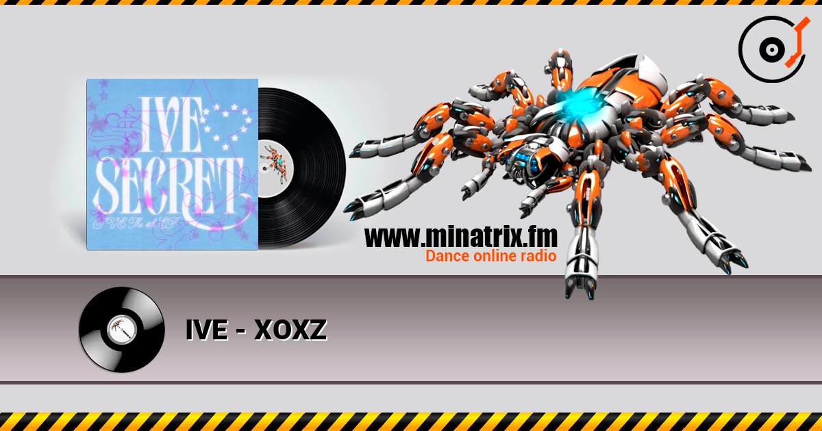 IVE - XOXZ слухати онлайн у високій якості | Minatrix.FM