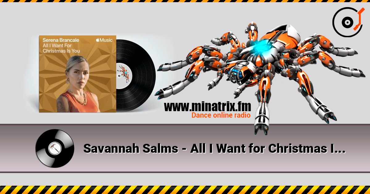Savannah Salms - All I Want for Christmas Is You listen online in high quality | Minatrix.FM