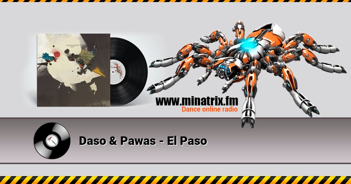 Daso & Pawas - El Paso Daso & Pawas - El Paso Listen online and download MP3