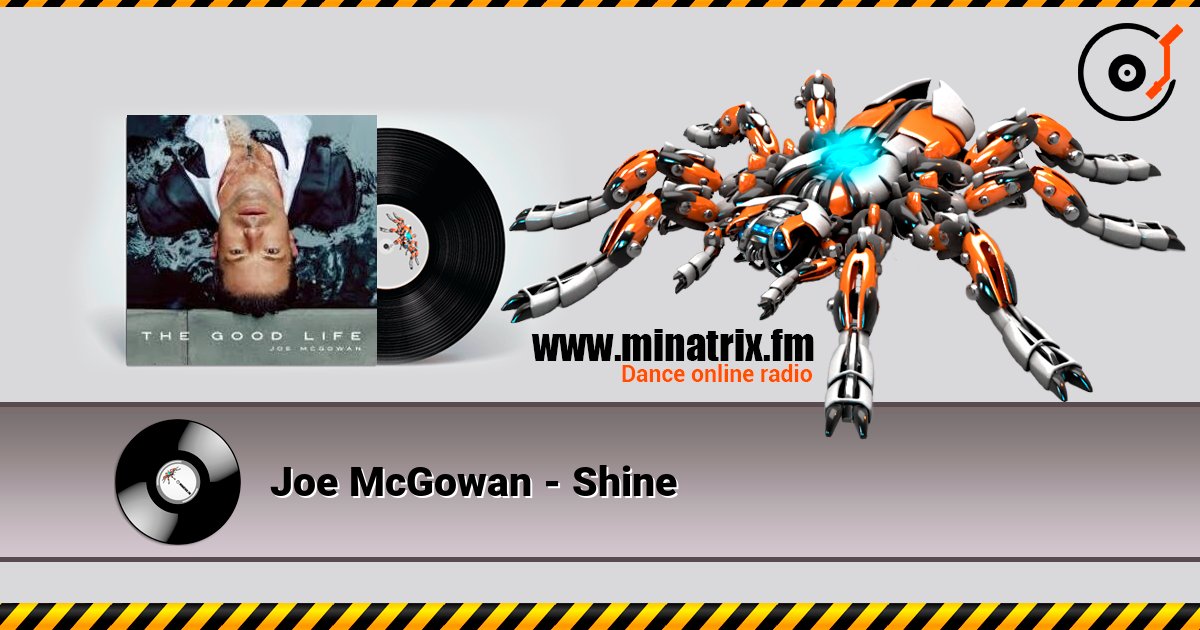 Joe McGowan - Shine слухати онлайн у високій якості | Minatrix.FM