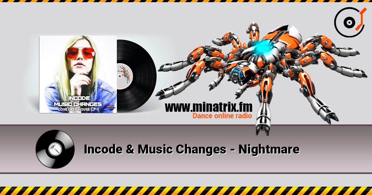 Incode & Music Changes - Nightmare слухати онлайн у високій якості | Minatrix.FM