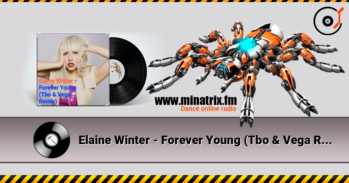 Elaine Winter - Forever Young (Tbo & Vega Remix) слухати онлайн у високій якості | Minatrix.FM