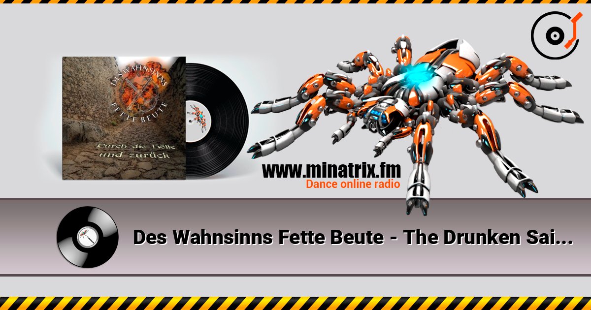 Des Wahnsinns Fette Beute - The Drunken Sailor слухати онлайн у високій якості | Minatrix.FM