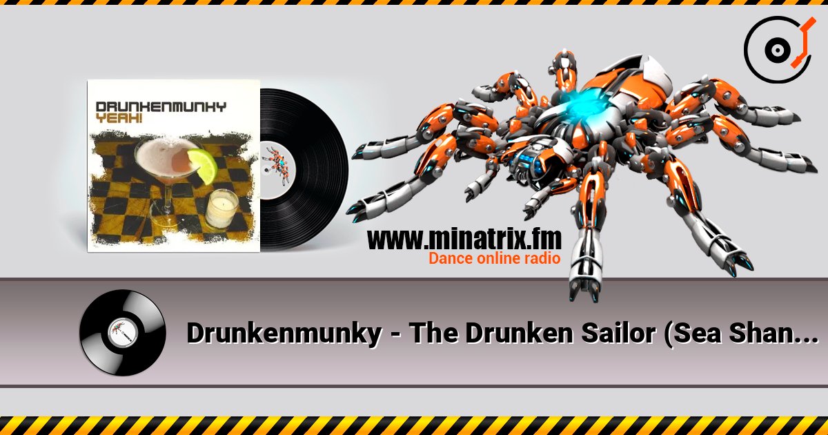Drunkenmunky - The Drunken Sailor (Sea Shanty Extended Mix) слухати онлайн у високій якості | Minatrix.FM
