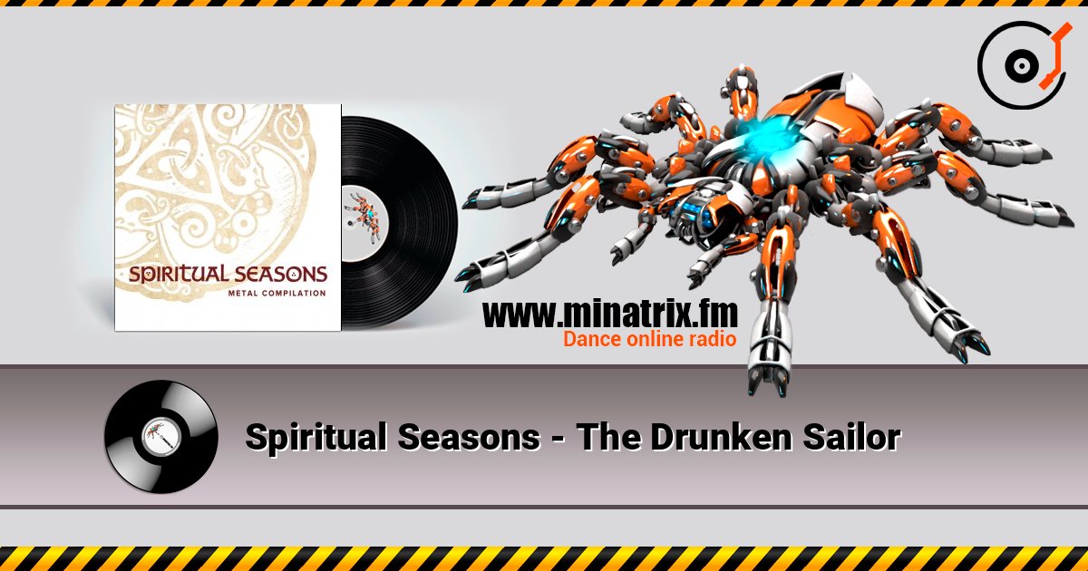 Spiritual Seasons - The Drunken Sailor слухати онлайн у високій якості | Minatrix.FM