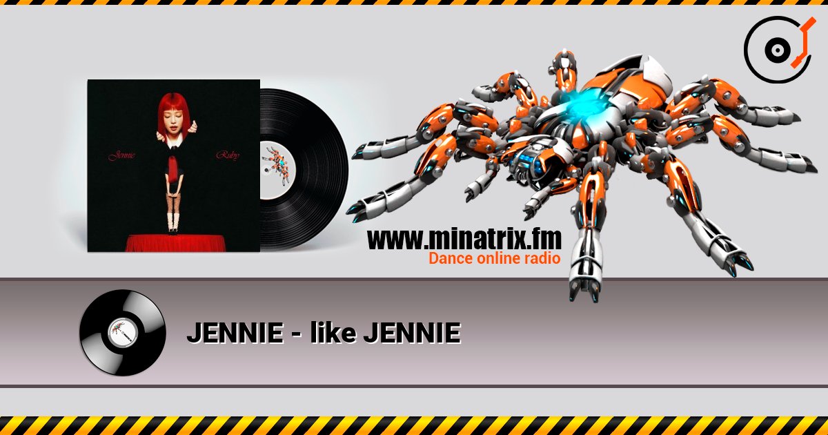 JENNIE - like JENNIE слухати онлайн у високій якості | Minatrix.FM