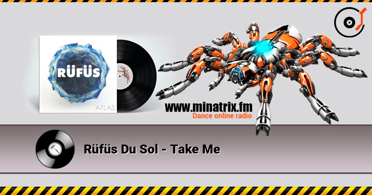 Rüfüs Du Sol - Take Me слухати онлайн у високій якості | Minatrix.FM