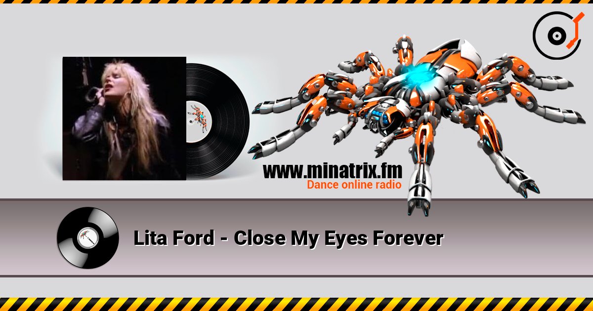 Lita Ford - Close My Eyes Forever слухати онлайн у високій якості | Minatrix.FM