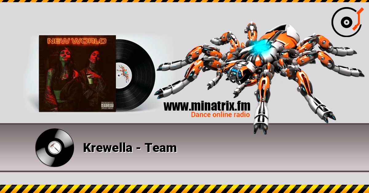 Krewella - Team слухати онлайн у високій якості | Minatrix.FM