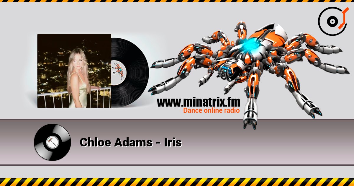 Chloe Adams - Iris слухати онлайн у високій якості | Minatrix.FM