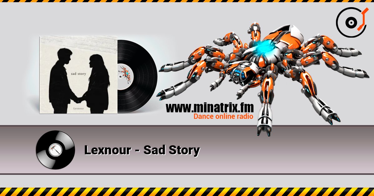 Lexnour - Sad Story слухати онлайн у високій якості | Minatrix.FM