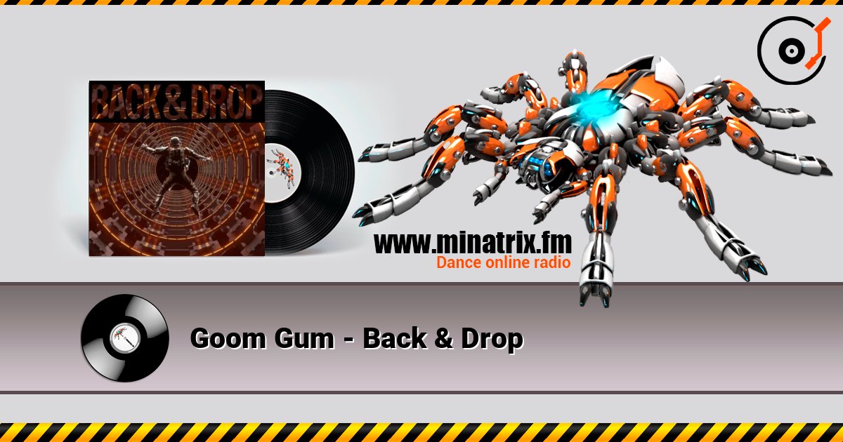 Goom Gum - Back & Drop listen online in high quality | Minatrix.FM