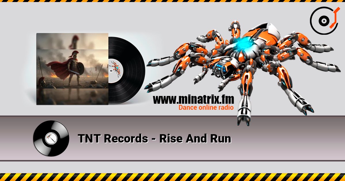 TNT Records - Rise And Run listen online in high quality | Minatrix.FM
