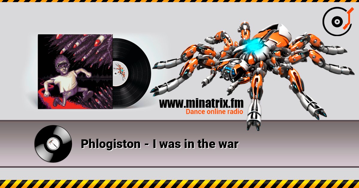 Phlogiston - I was in the war слухати онлайн у високій якості | Minatrix.FM