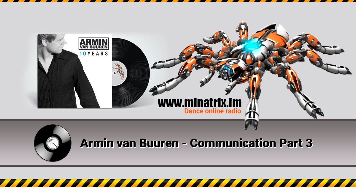Armin van Buuren - Communication Part 3 Listen online and download MP3
