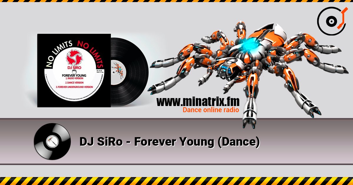 DJ SiRo - Forever Young (Dance) слухати онлайн у високій якості | Minatrix.FM