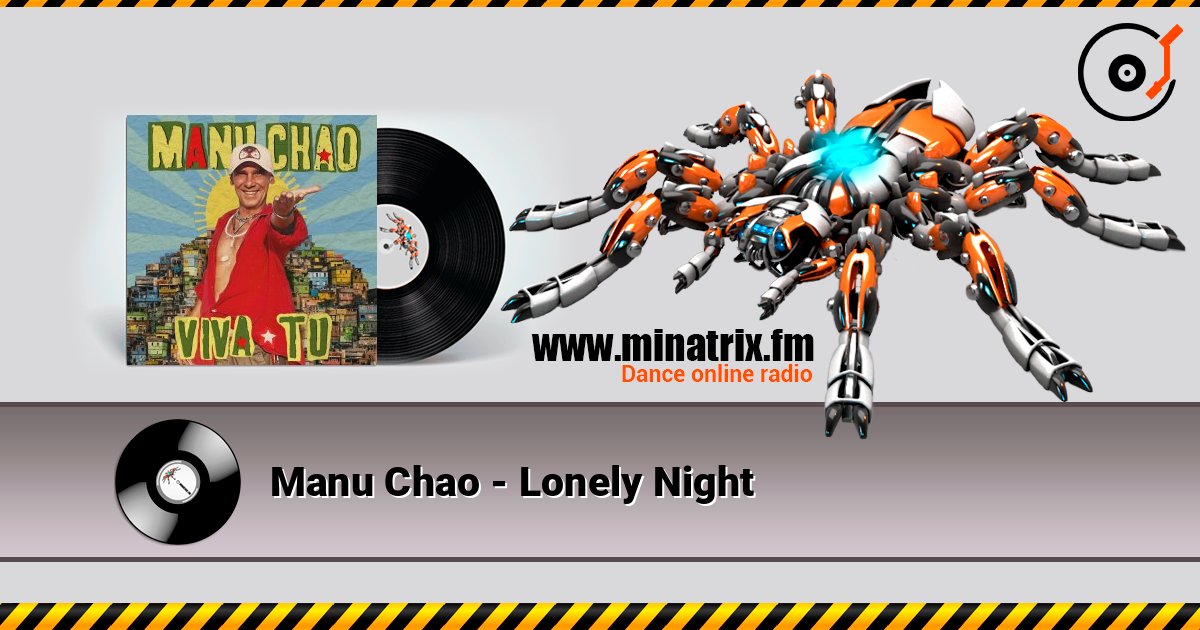 Manu Chao - Lonely Night listen online in high quality | Minatrix.FM