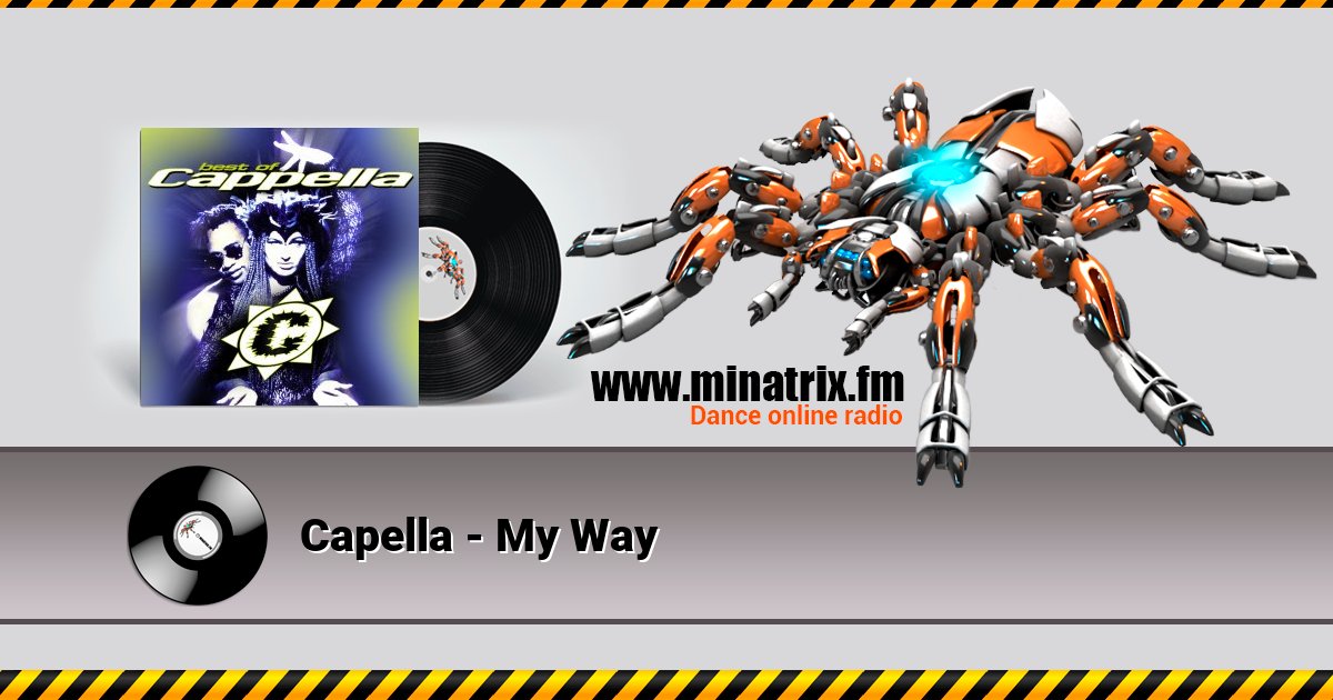 Capella - My Way Capella - My Way Listen online and download MP3