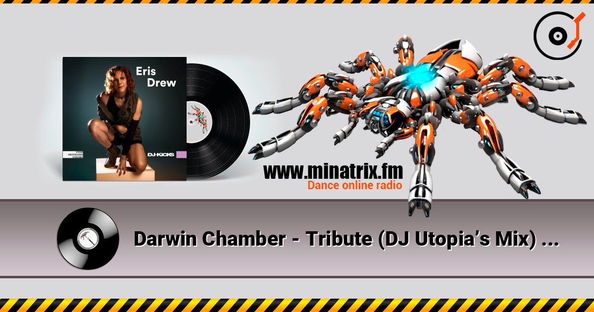 Darwin Chamber - Tribute (DJ Utopia’s Mix) (Mixed) слухати онлайн у високій якості | Minatrix.FM